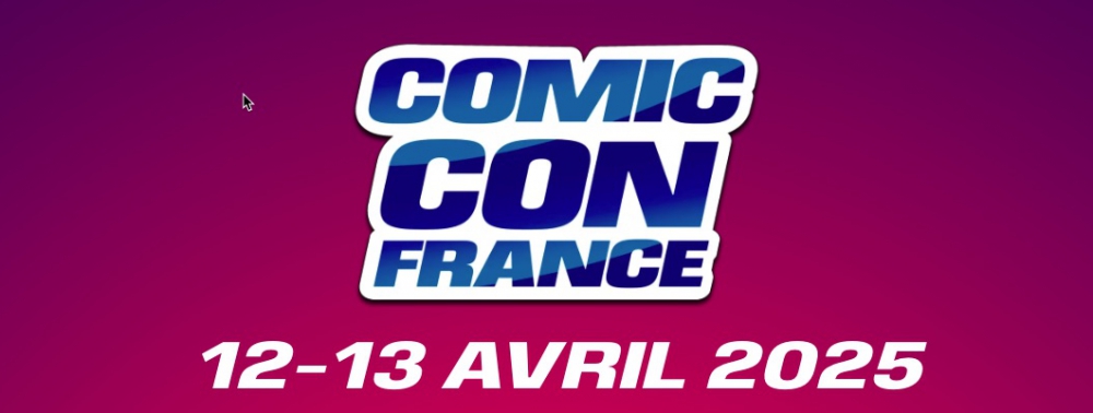 Comic Con France fera son retour en avril 2025 (à Villepinte, a priori)