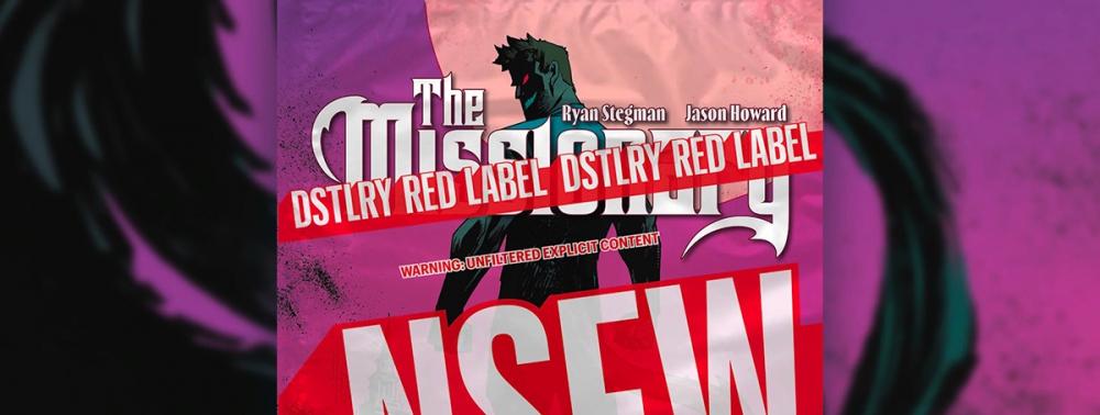 DSTLRY se met aussi au ''Red Label'' avec la série The Missionary de Ryan Stegman et Jason Howard