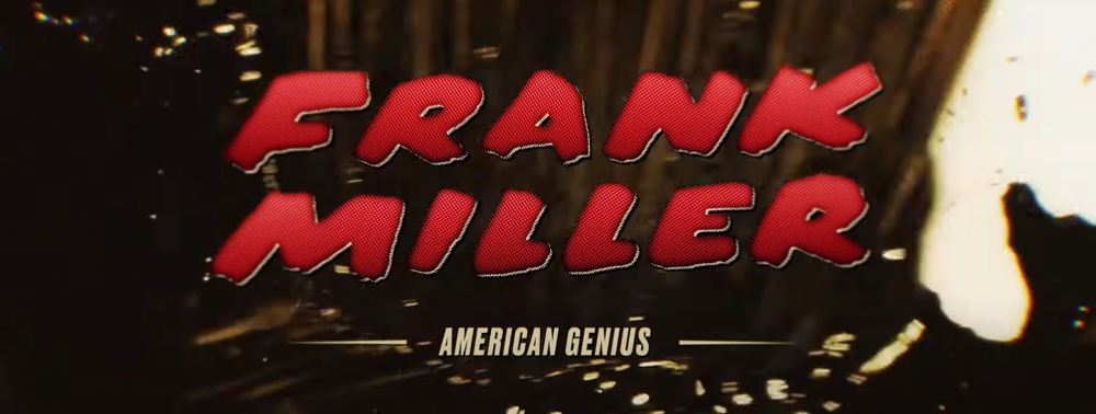 Frank Miller : American Genius : une bande-annonce pour le documentaire consacré au géant des comics