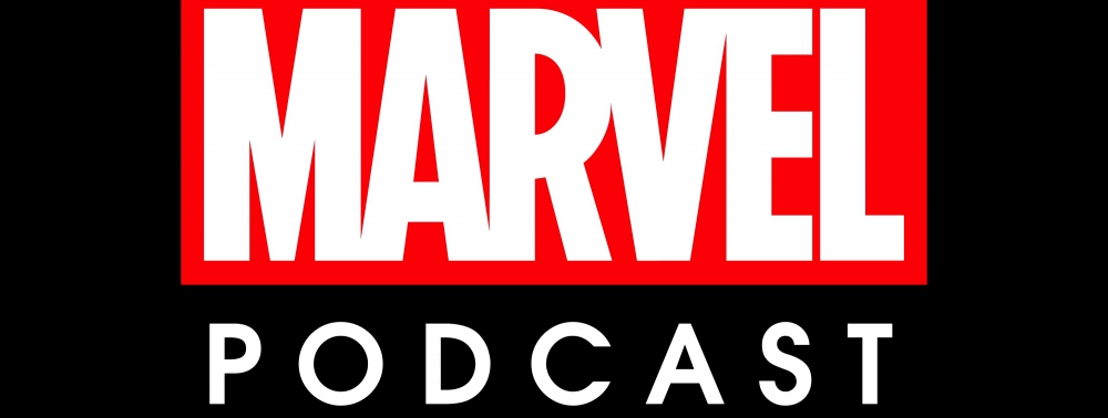 Marvel lance son propre podcast officiel dès la fin du mois de juin 2024